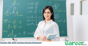 Teacher EAL SAIS Cognita Schools Singapore