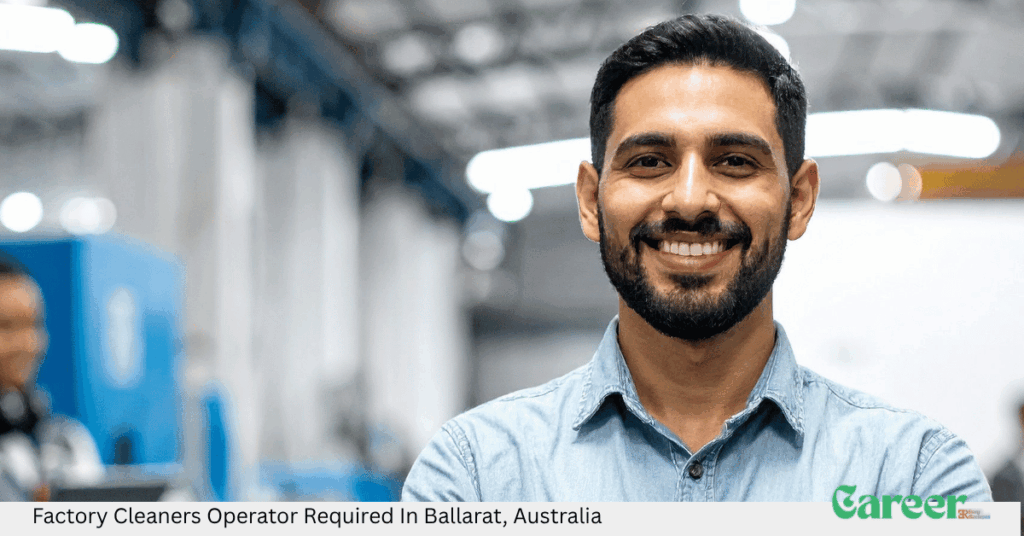 Factory Cleaners Operator Required In Ballarat, Australia