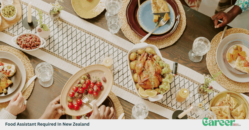 Food Assistant Required In New Zealand