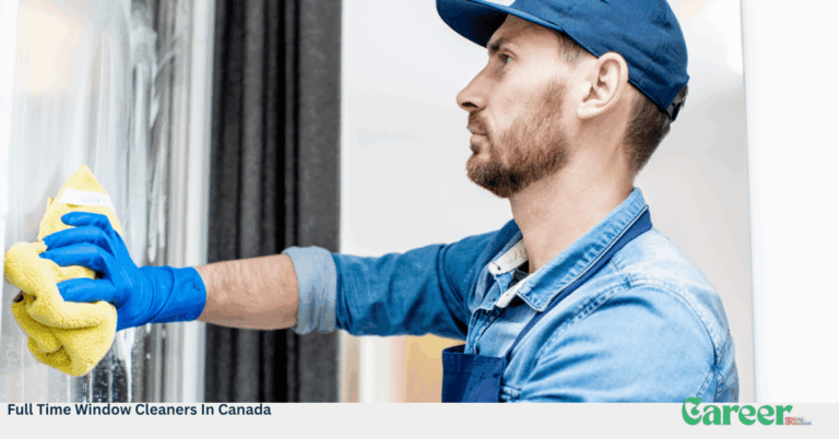 Full Time Window Cleaners In Canada