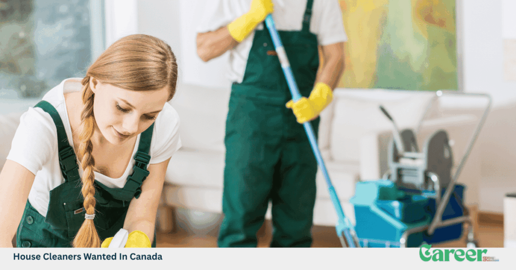 House Cleaners Wanted In Canada