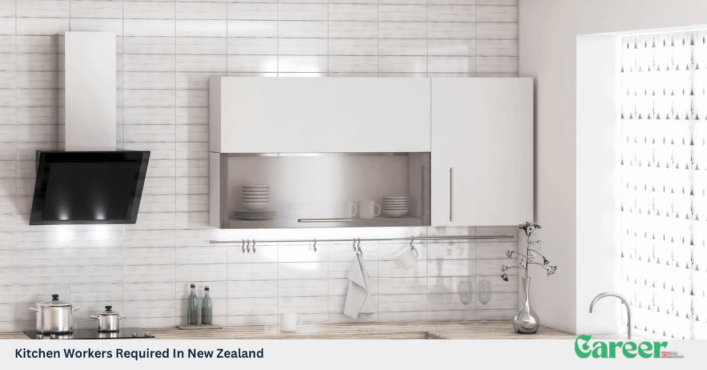 Kitchen Workers Required In New Zealand