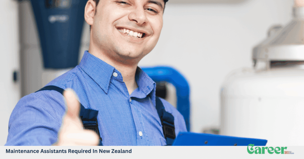 Maintenance Assistants Required In New Zealand