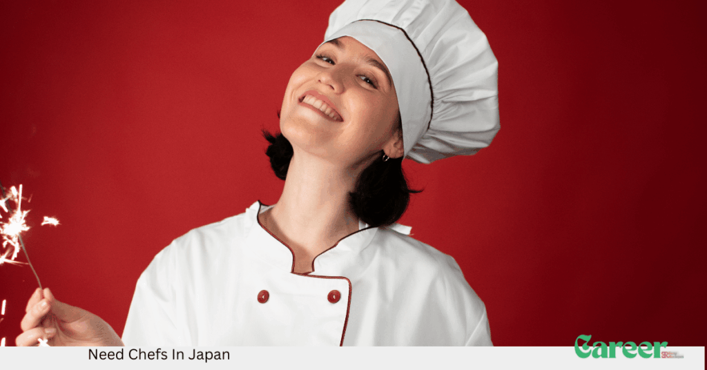 Need Chefs In Japan