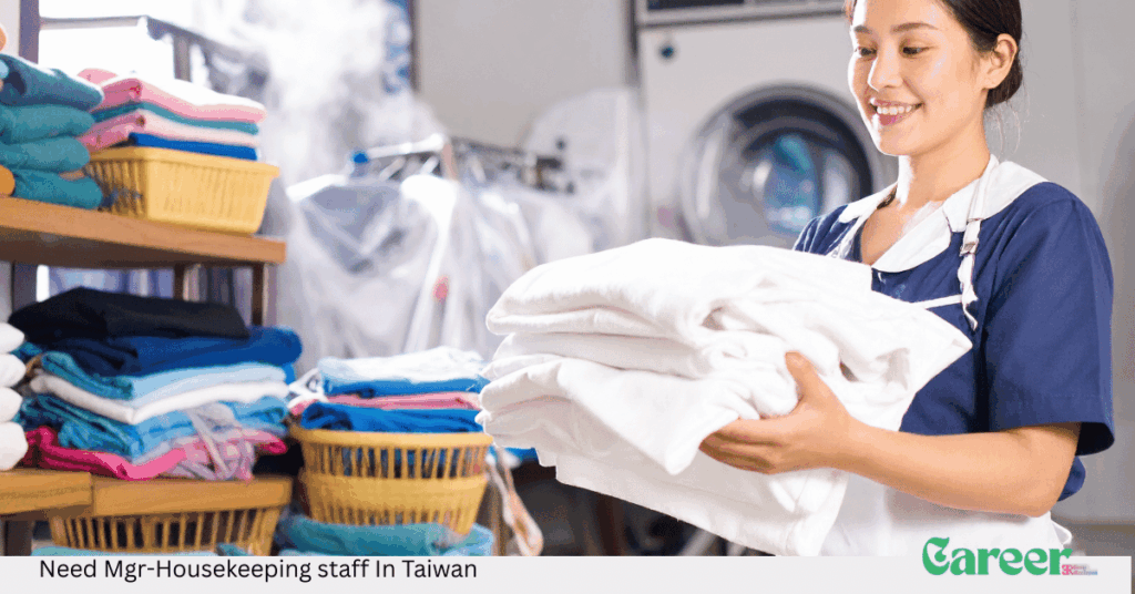 Need Mgr-Housekeeping staff In Taiwan