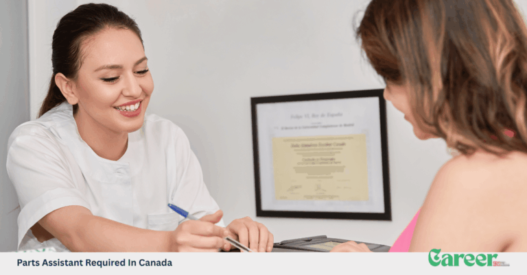 Parts Assistant Required In Canada