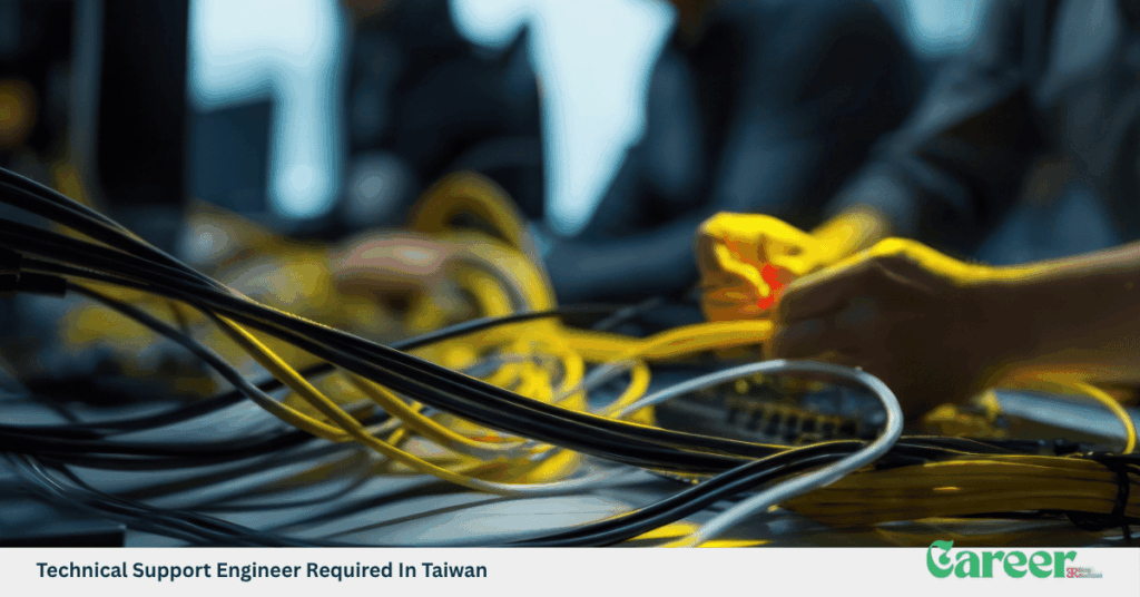Technical Support Engineer Required In Taiwan