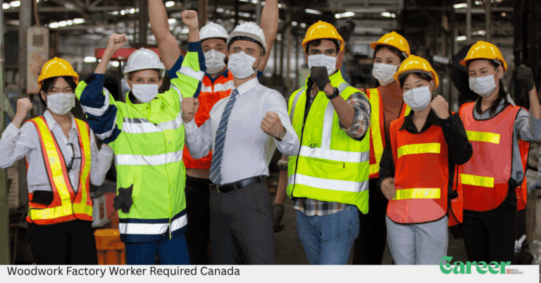 Woodwork Factory Worker Required Canada
