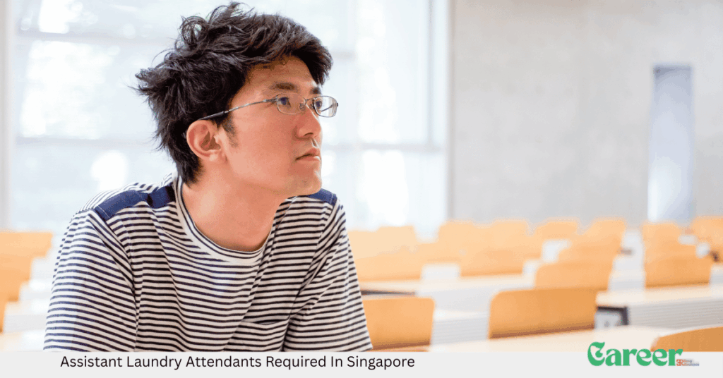 Assistant Laundry Attendants Required In Singapore