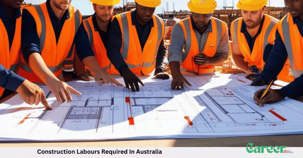 Construction Labours Required In Australia