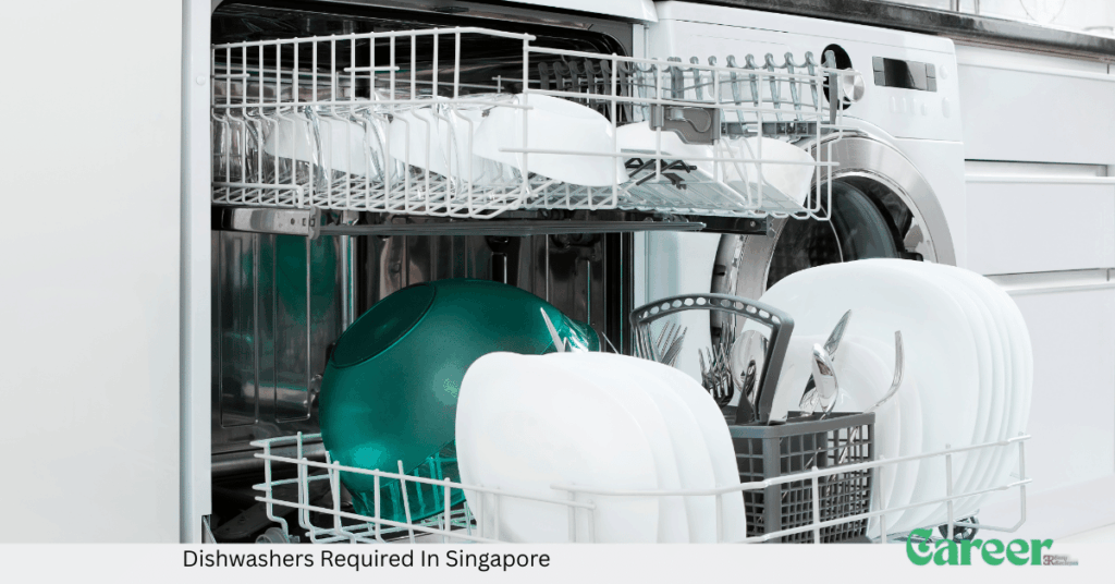 Dishwashers Required In Singapore