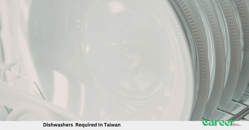 Dishwashers Required In Taiwan