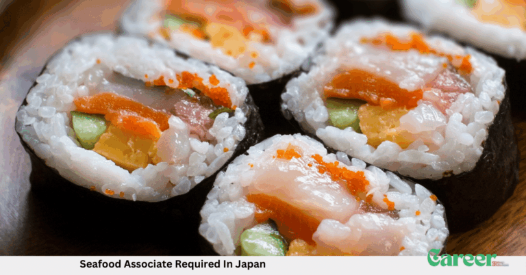 Seafood Associate Required In Japan