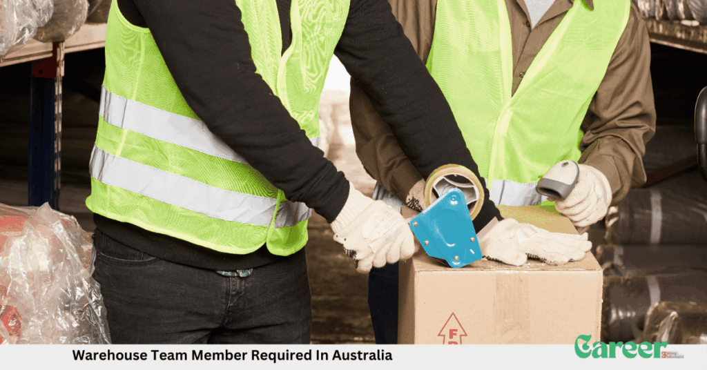 Warehouse Team Member Required In Australia