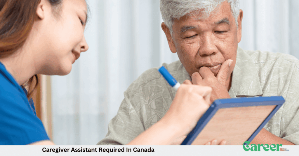 Caregiver Assistant Required In Canada