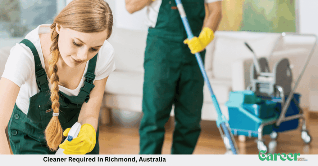 Cleaner Required In Richmond, Australia