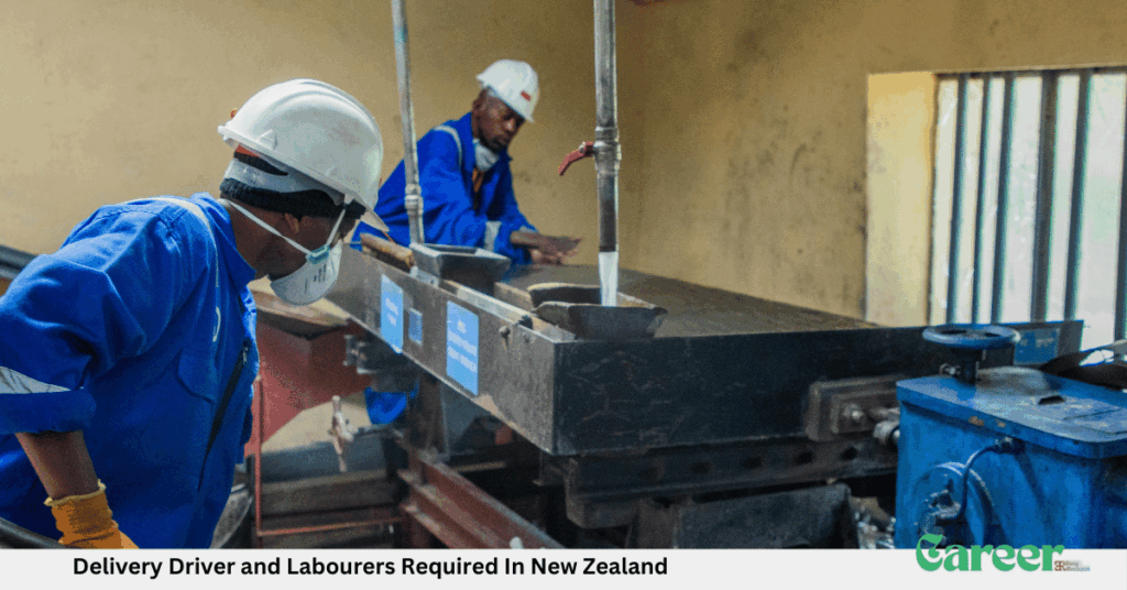 Delivery Driver and Labourers Required In New Zealand