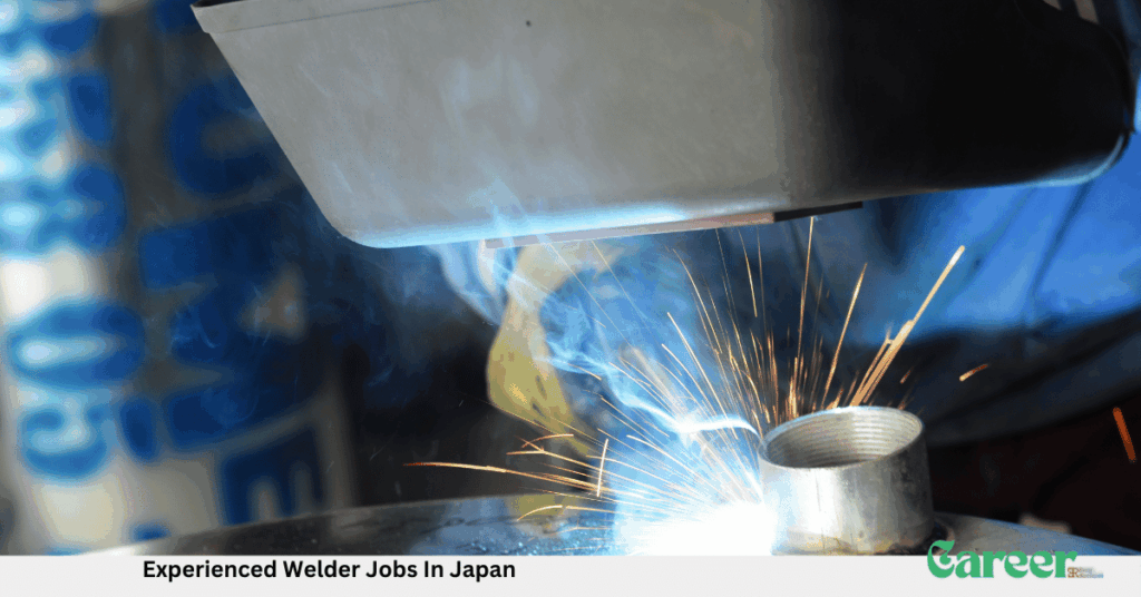 Experienced Welder Jobs In Japan