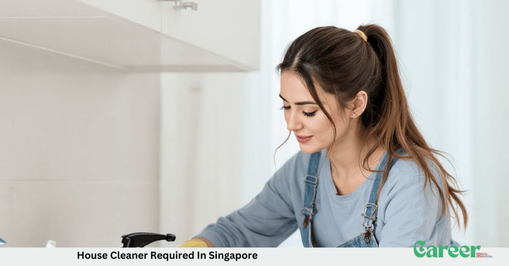 House Cleaner Required In Singapore