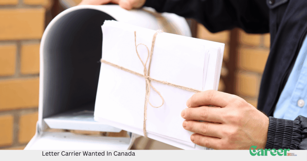 Letter Carrier Wanted In Canada