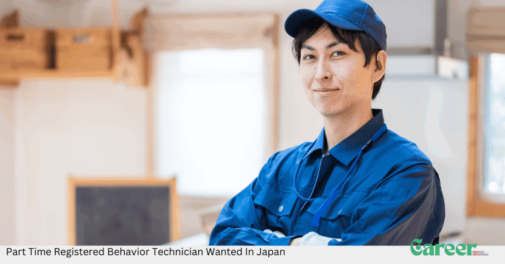 Part Time Registered Behavior Technician Wanted In Japan