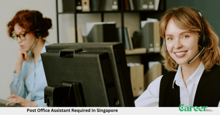 Post Office Assistant Required In Singapore