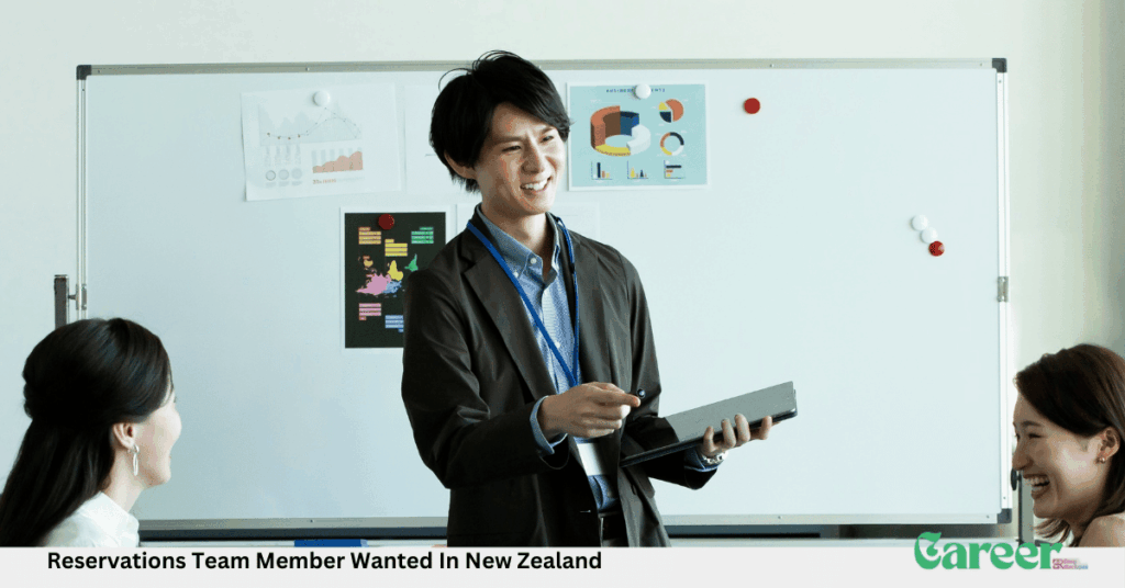 Reservations Team Member Wanted In New Zealand