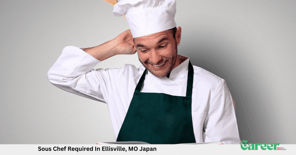 Sous Chef Required In Ellisville, MO Japan