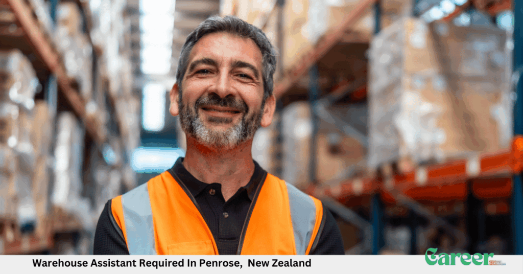 Warehouse Assistant Required In Penrose, New Zealand