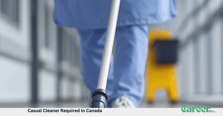 Casual Cleaner Required In Canada