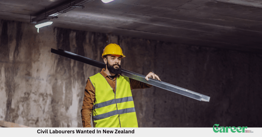 Civil Labourers Wanted In New Zealand