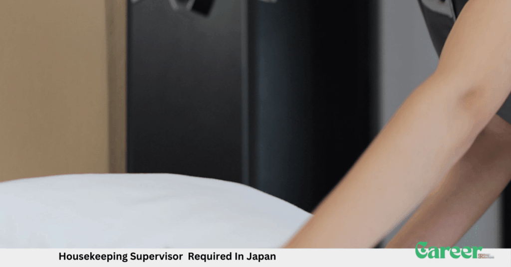 Housekeeping Supervisor Required In Japan