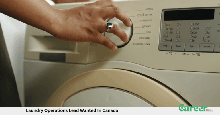 Laundry Operations Lead Wanted In Canada