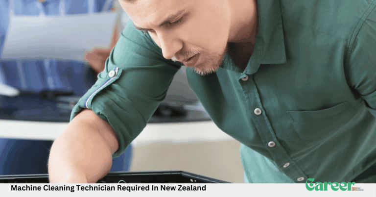 Machine Cleaning Technician Required In New Zealand