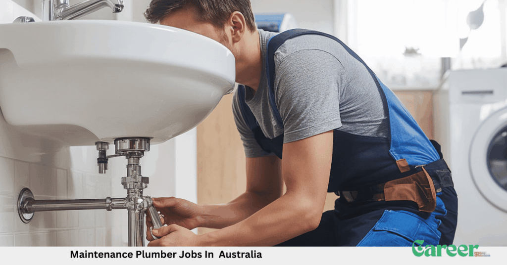 Maintenance Plumber Jobs In Australia
