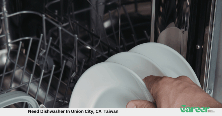 Need Dishwasher In Union City, CA Taiwan