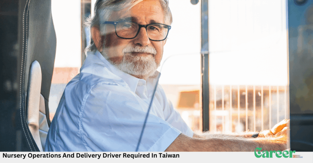 Nursery Operations And Delivery Driver Required In Taiwan