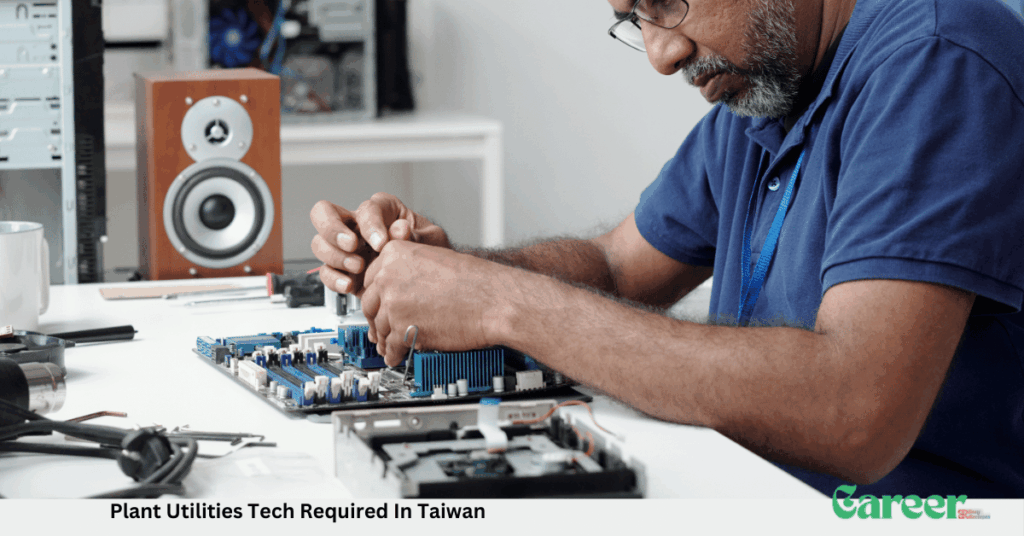 Plant Utilities Tech Required In Taiwan