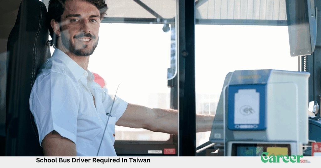 School Bus Driver Required In Taiwan