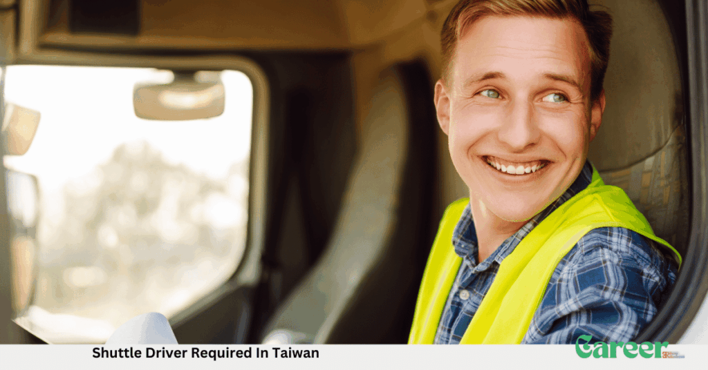 Shuttle Driver Required In Taiwan