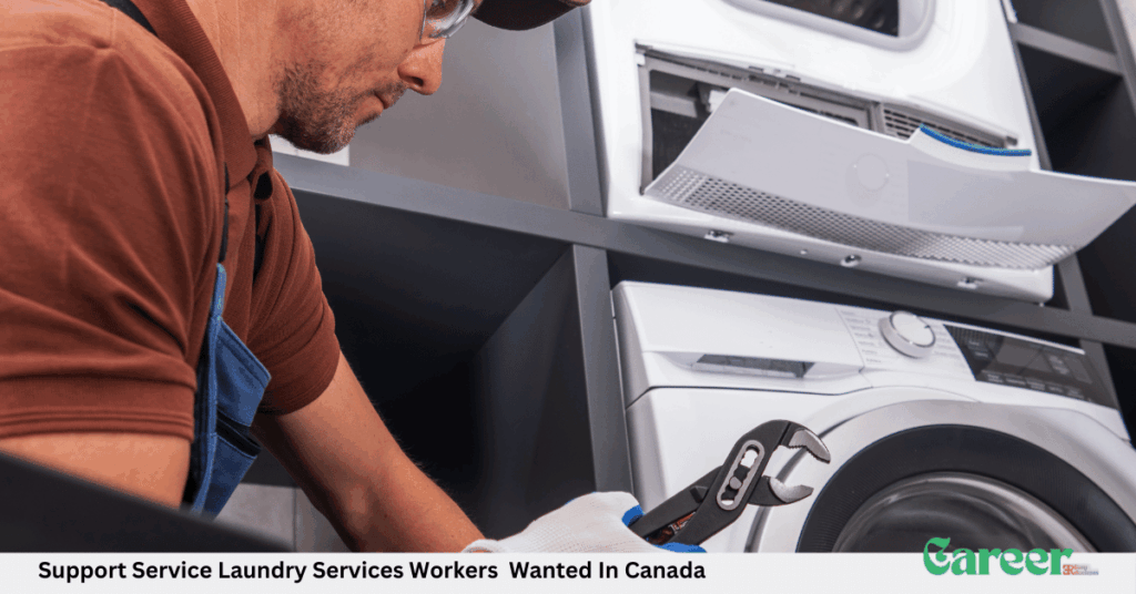 Support Service Laundry Services Workers Wanted In Canada