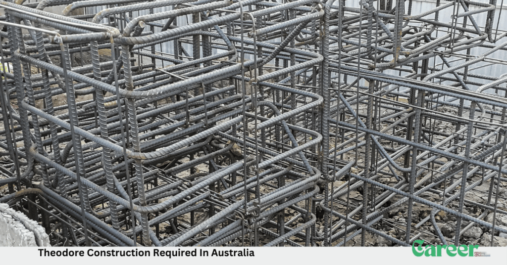 Theodore Construction Required In Australia