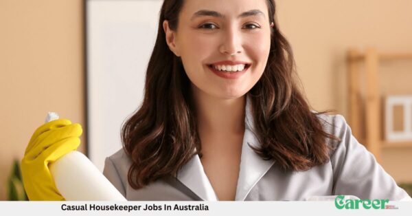 Casual Housekeeper Jobs In Australia