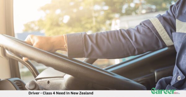 Driver - Class 4 Need In New Zealand