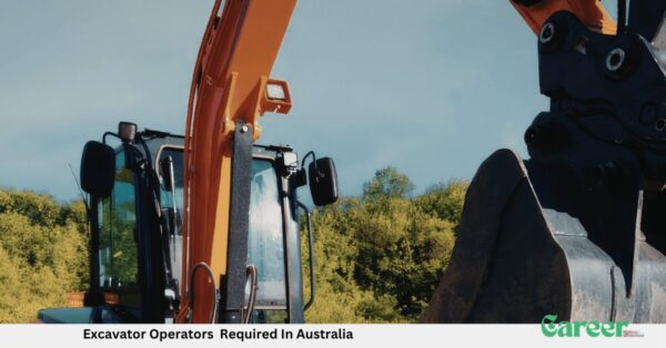 Excavator Operators Required In Australia