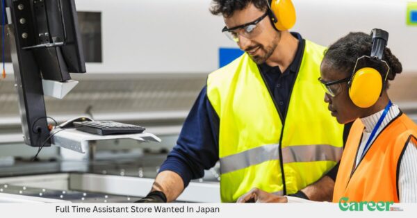 Full Time Assistant Store Wanted In Japan
