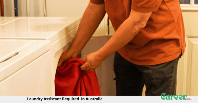 Laundry Assistant Required In Australia