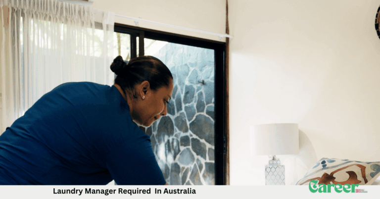 Laundry Manager Required In Australia