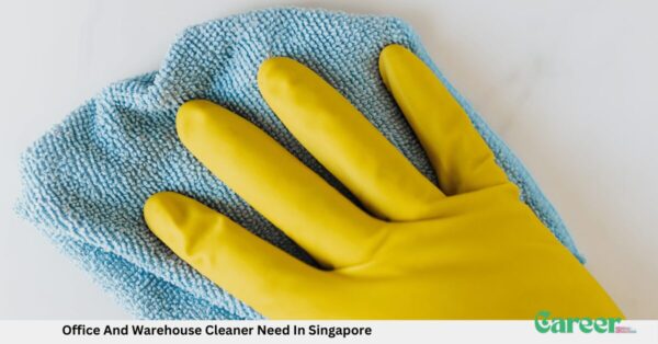 Office And Warehouse Cleaner Need In Singapore