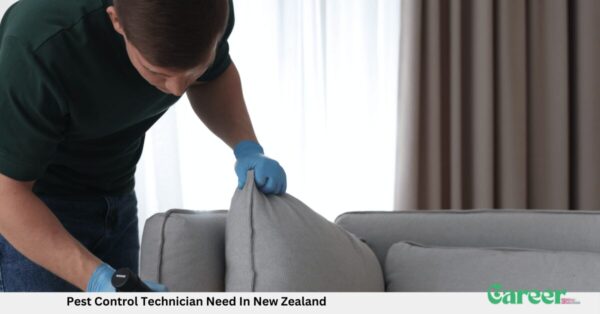 Pest Control Technician Need In New Zealand